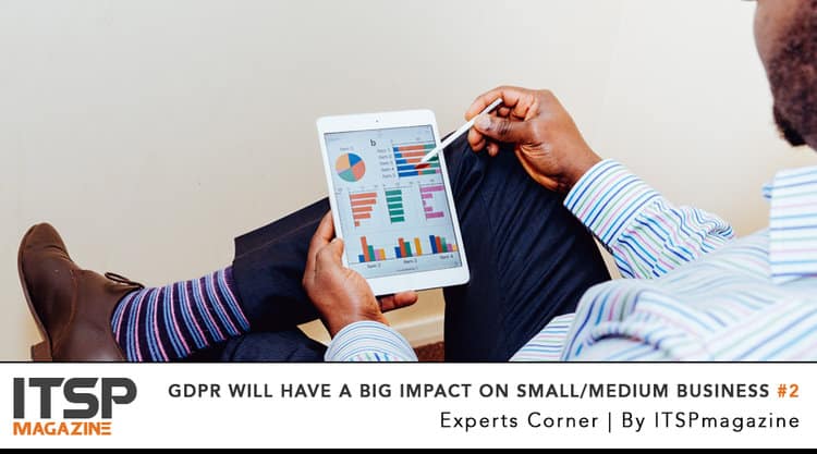 GDPR Will Have A Big Impact On Small And Medium Business – Part 2
