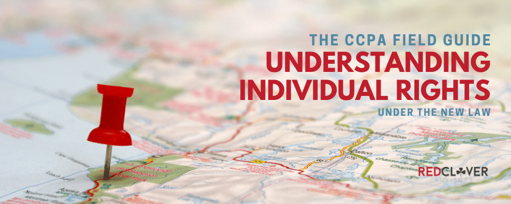 The CCPA field guide helps you understand individual rights under the new law.