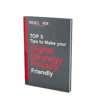 Top 5 Tips to Make your Digital Strategy Privacy Friendly